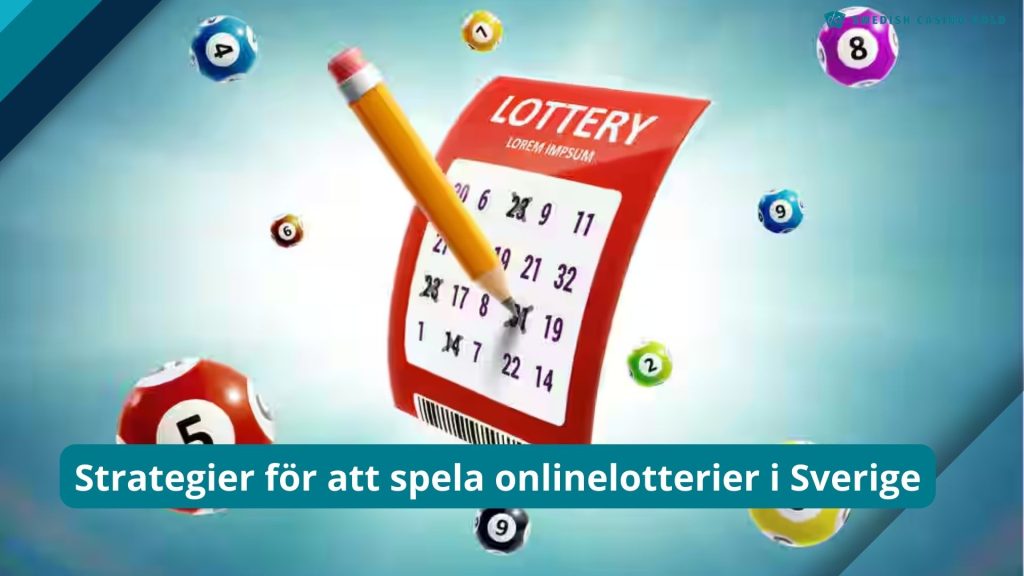 Strategier för att spela onlinelotterier i Sverige